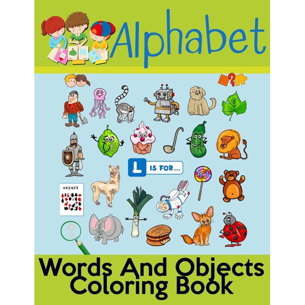Alphabet Words And Objects Coloring Book Many Images Of Letters Shapes Animal And Key Concepts For