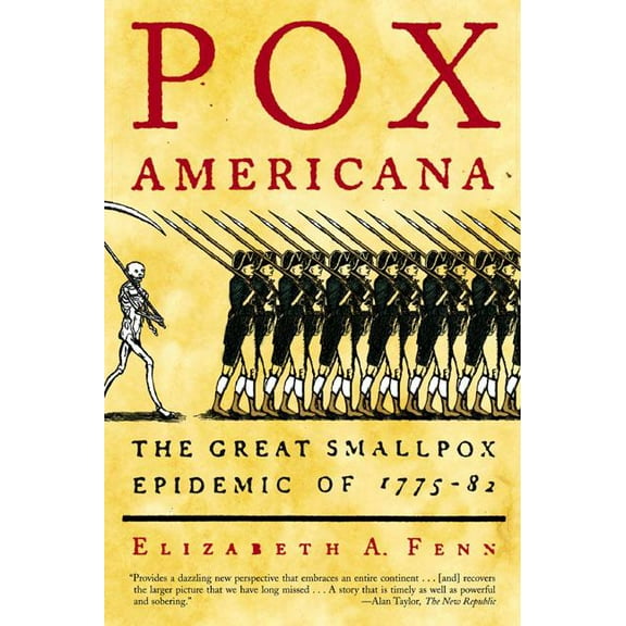 Pox Americana: The Great Smallpox Epidemic of 1775-82, (Paperback)