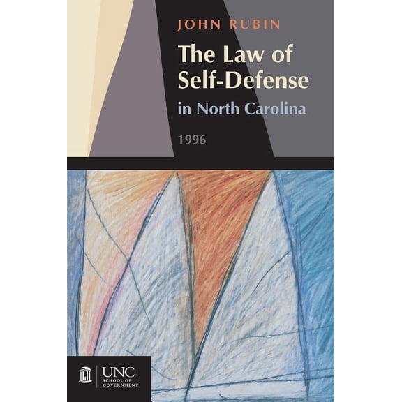 Law of Self-Defense in North Carolina, (Paperback)