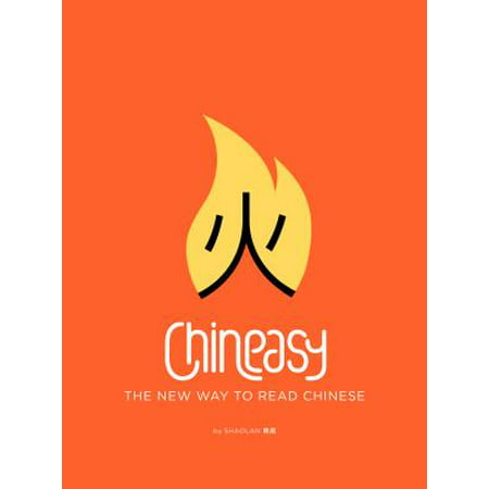 Chineasy : The New Way to Read Chinese (Best Chinese In Reading)