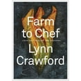 thumbnail image 2 of Farm to Chef, Lynn Crawford Hardcover, 2 of 3
