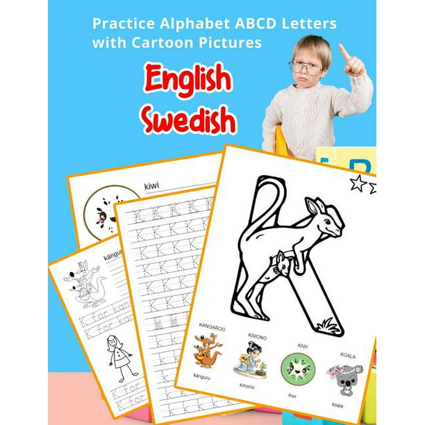 English Alphabets A-Z Handwriting & Coloring Vocabulary Flashcards  Worksheets: English Swedish Practice Alphabet ABCD letters with Cartoon  Pictures: Öva Svenska alfabetet bokstäver med Cartoon Picture 