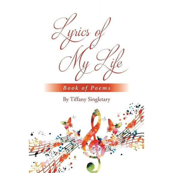 Lyrics of My Life Book of Poems, (Paperback)