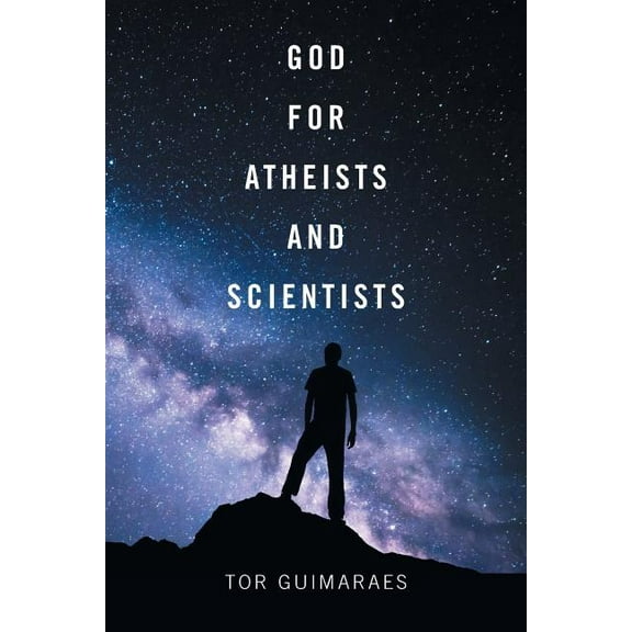 God for Atheists and Scientists