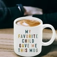 thumbnail image 3 of Favorite Child Mug, Gift For Dad From Daughter, Gift For Mom From Son, Mother’s Day Gift, Father’s Day Gift, Funny Mug For Dad, Funny Gift, Ceramic Novelty Coffee Mugs 11oz, 15oz Mug, Te, 3 of 4