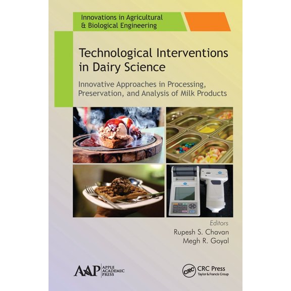 Innovations in Agricultural & Biological Technological Interventions in Dairy Science: Innovative Approaches in Processing, Preservation, and Analysis of Milk Pr, (Paperback)