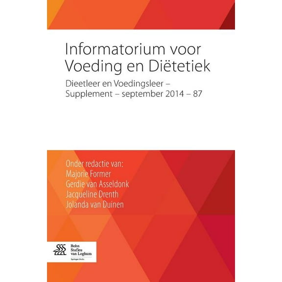 Informatorium Voor Voeding En DiÃ«tetiek: Dieetleer En Voedingsleer - Supplement - September 2014 - 87, (Paperback)