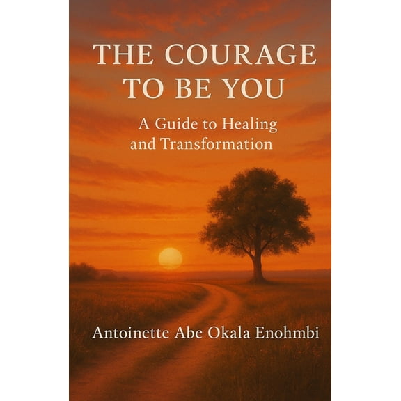 The Courage to Be You, (Paperback)