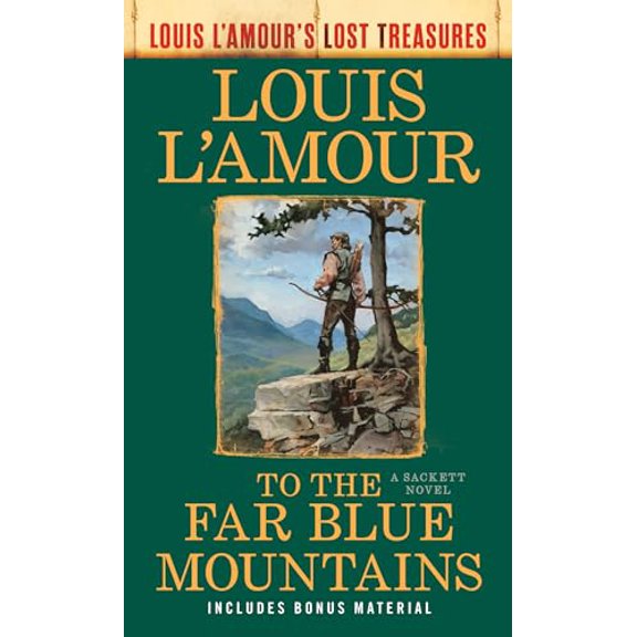 Pre-Owned To the Far Blue Mountains(louis l'Amour's Lost Treasures): A Sackett Novel (Paperback) 059372268X 9780593722688