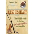 thumbnail image 1 of Pre-Owned Bless His Heart: The GRITS Guide to Loving (or Just Living With) Southern Men, 9780525949718, 0525949712, Hardcover, First Edition edition, 1 of 1