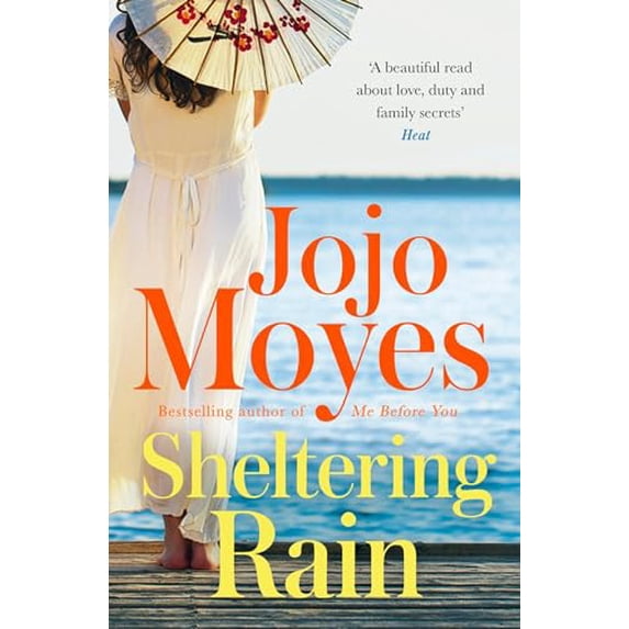 Pre-Owned Sheltering Rain: the captivating and emotional novel from the author of Me Before You Paperback