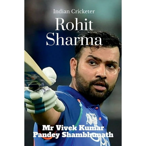 Rohit Sharma: Indian Cricketer (Paperback)
