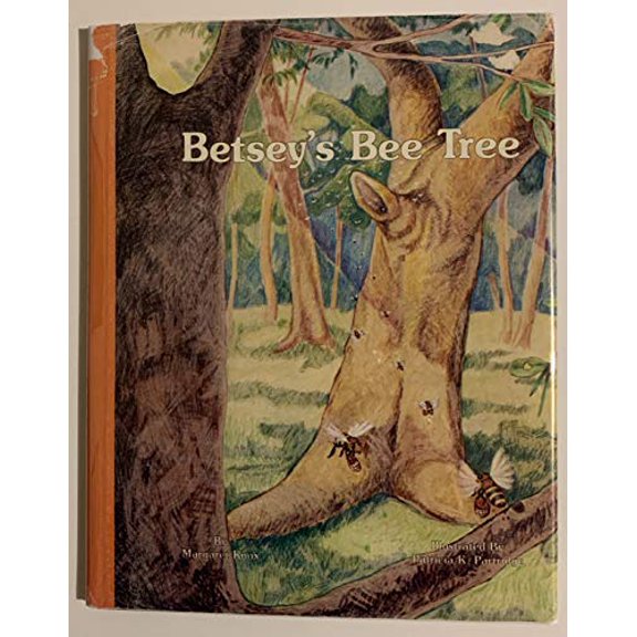 Pre-Owned Betsey's bee tree, 9780883190555, 0883190559, Hardcover, First Edition edition