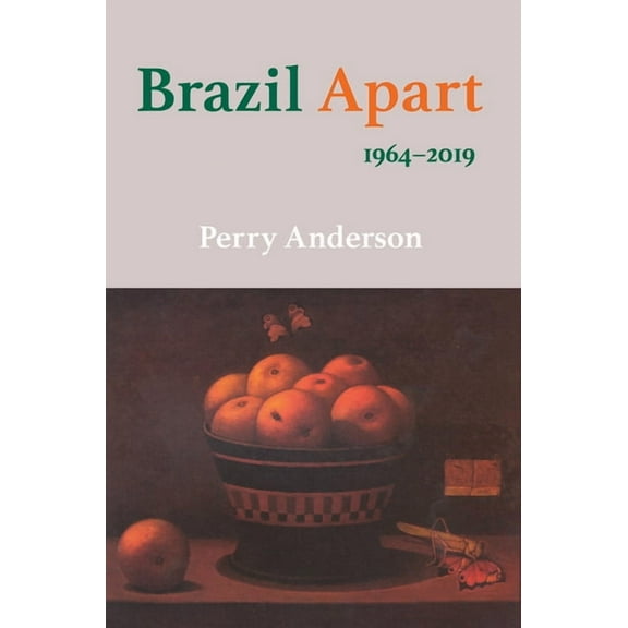 Brazil Apart : 1964-2019 (Hardcover)