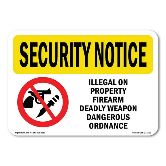 OSHA SECURITY NOTICE Sign - Illegal Property Firearm Weapon | Plastic Sign | Protect Your Business, Work Site, Warehouse & Shop Area | Made in the USA