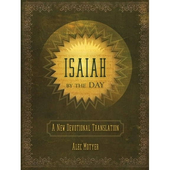 Pre-Owned Isaiah by the Day: A New Devotional Translation (Daily Readings) Hardcover