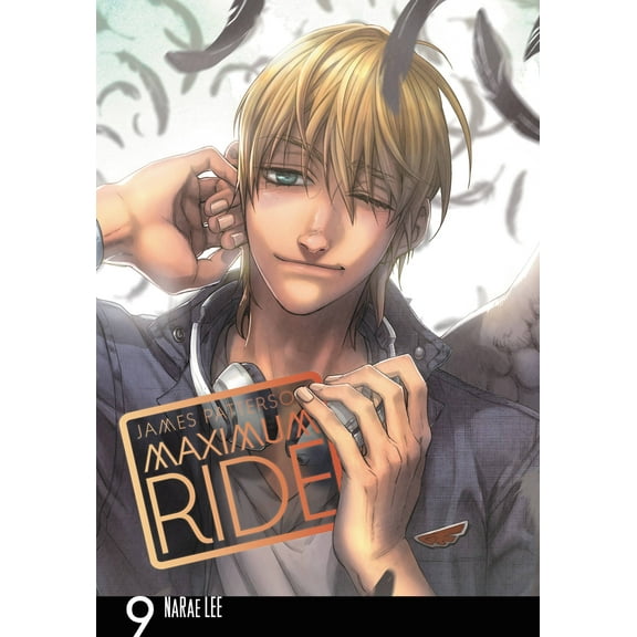 Maximum Ride: The Manga: Maximum Ride: The Manga, Vol. 9 (Series #9) (Paperback)