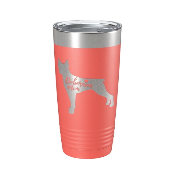 Doberman Mom Tumbler Dog Travel Mug Gift Insulated Laser Engraved Coffee Cup Dobe Dobie 20 oz Coral
