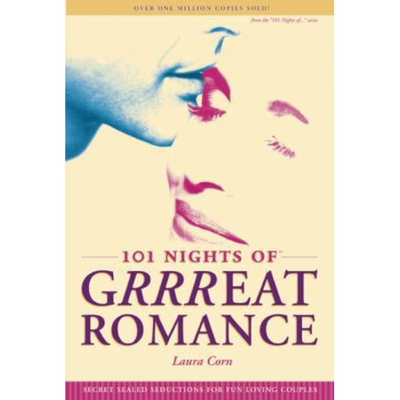 Pre-Owned 101 Nights of Grrreat Romance: Secret Sealed Seductions for Fun-Loving Couples (Paperback) 0962962821 9780962962820
