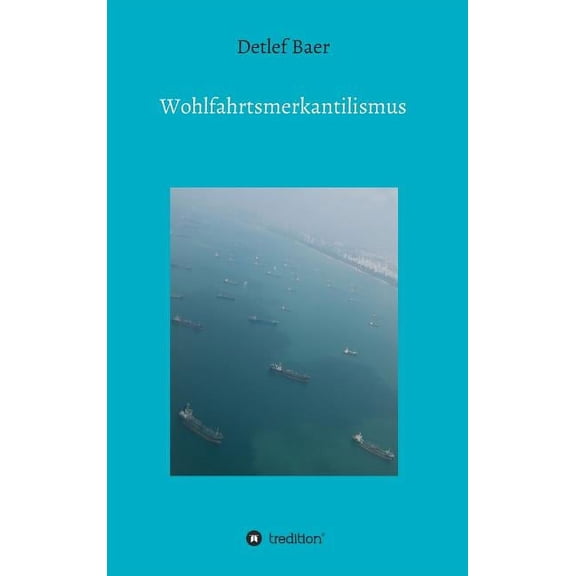 Wohlfahrtsmerkantilismus (Hardcover)