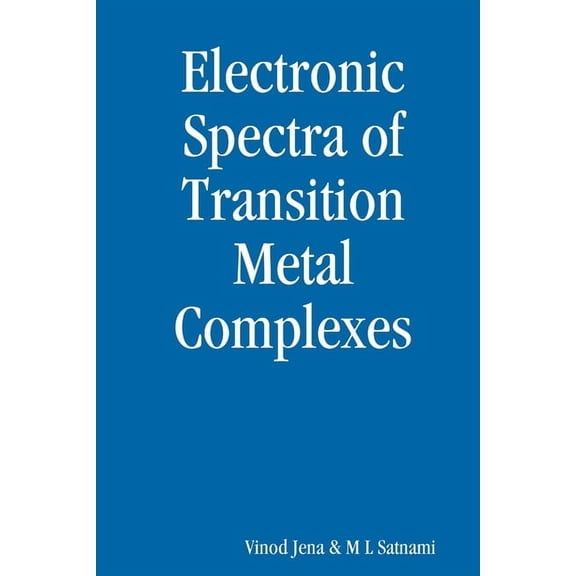 Electronic Spectra of Transitions Metal Complexes (Paperback)