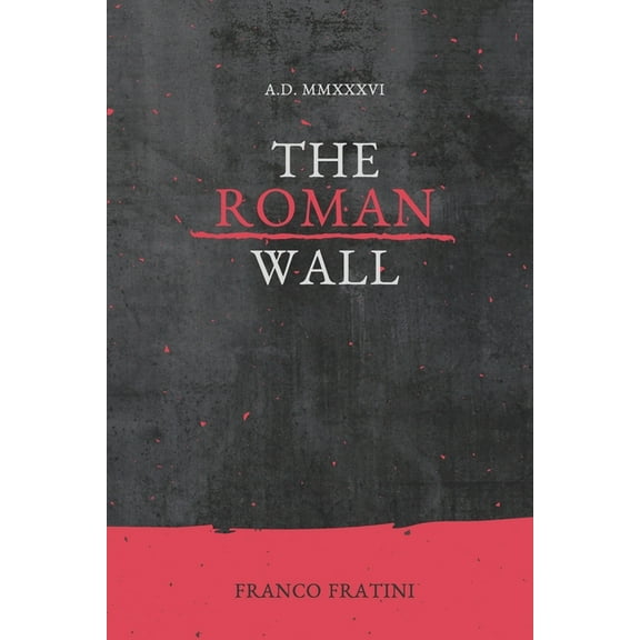 The Roman Wall (Paperback)