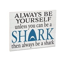 Jennygems Always Be a Shark Wood Sign