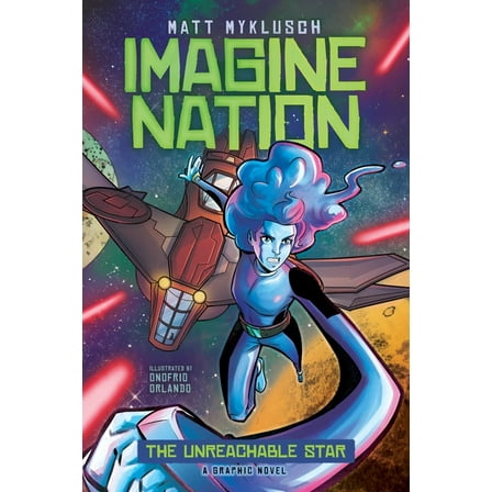 Imagine Nation The Unreachable Star, Book 2, (Paperback)