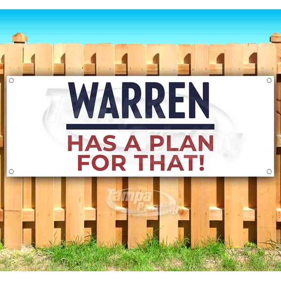 Warren Has A Plan For That! 13 oz Vinyl Banner With Metal Grommets