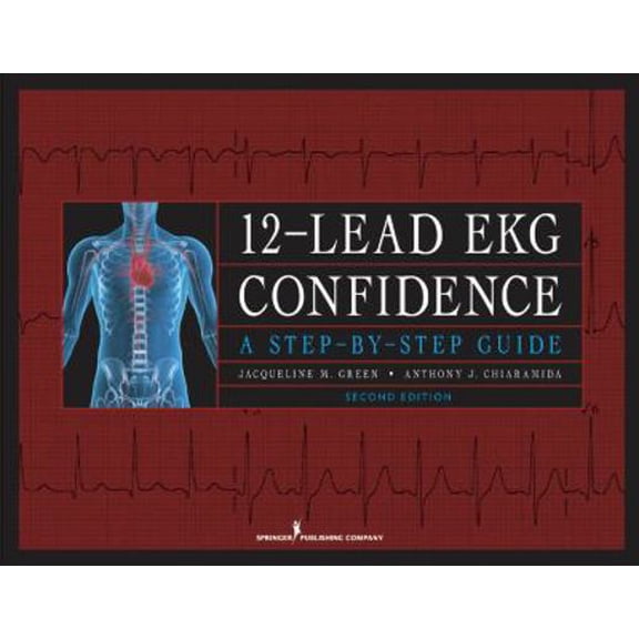 Pre-Owned 12-Lead EKG Confidence: A Step-by-Step Guide (Paperback) 082610472X 9780826104724