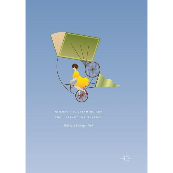 Philosophy, Dreaming and the Literary Imagination, (Paperback)