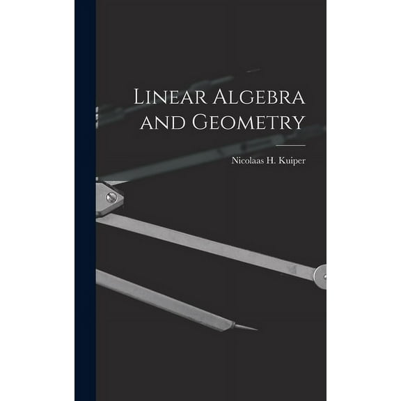 Linear Algebra and Geometry, (Hardcover)