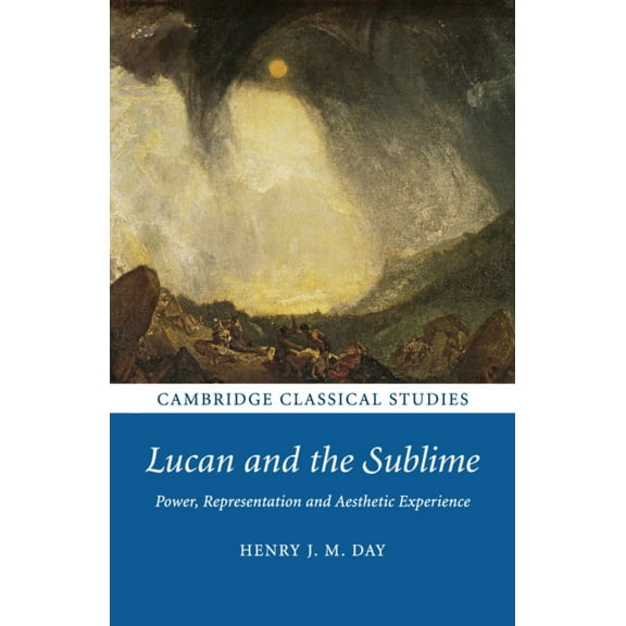 Cambridge Classical Studies Lucan and the Sublime, (Paperback)