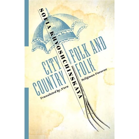 Pre-Owned City Folk and Country Folk (Paperback) 0231183038 9780231183031