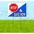 thumbnail image 1 of Stop And Save Now (18" x 24") Yard Sign, Includes Metal Step Stake, 1 of 6