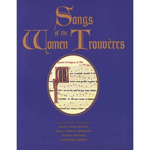 Songs of the Women Trouvères, (Paperback)
