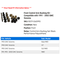 thumbnail image 2 of Front Control Arm Bushing Kit - Compatible with 1991 - 2003 GMC Sonoma 1992 1993 1994 1995 1996 1997 1998 1999 2000 2001 2002, 2 of 2