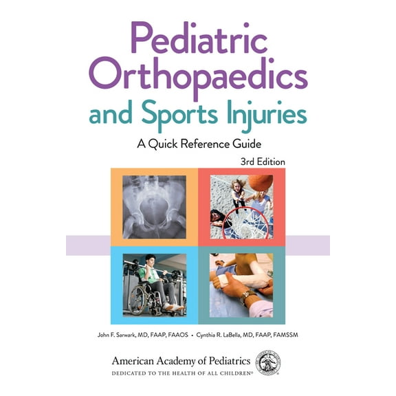 Pediatric Orthopaedics and Sports Injuries: A Quick Reference Guide (Paperback)