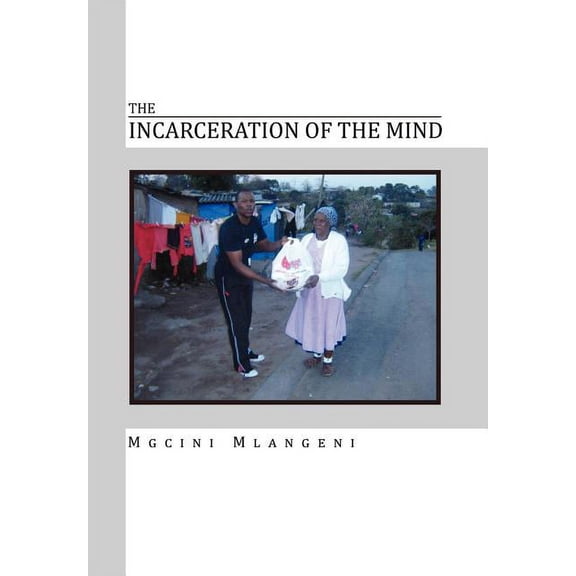 The Incarceration of the Mind, (Hardcover)