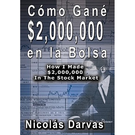 Pre-Owned Como Gane ,000,000 En La Bolsa / How I Made ,000,000 in the Stock Market