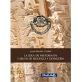 thumbnail image 1 of La Idea de la historia en Carlos Sigüenza De La Salle Ediciones 9786077490586, 1 of 2