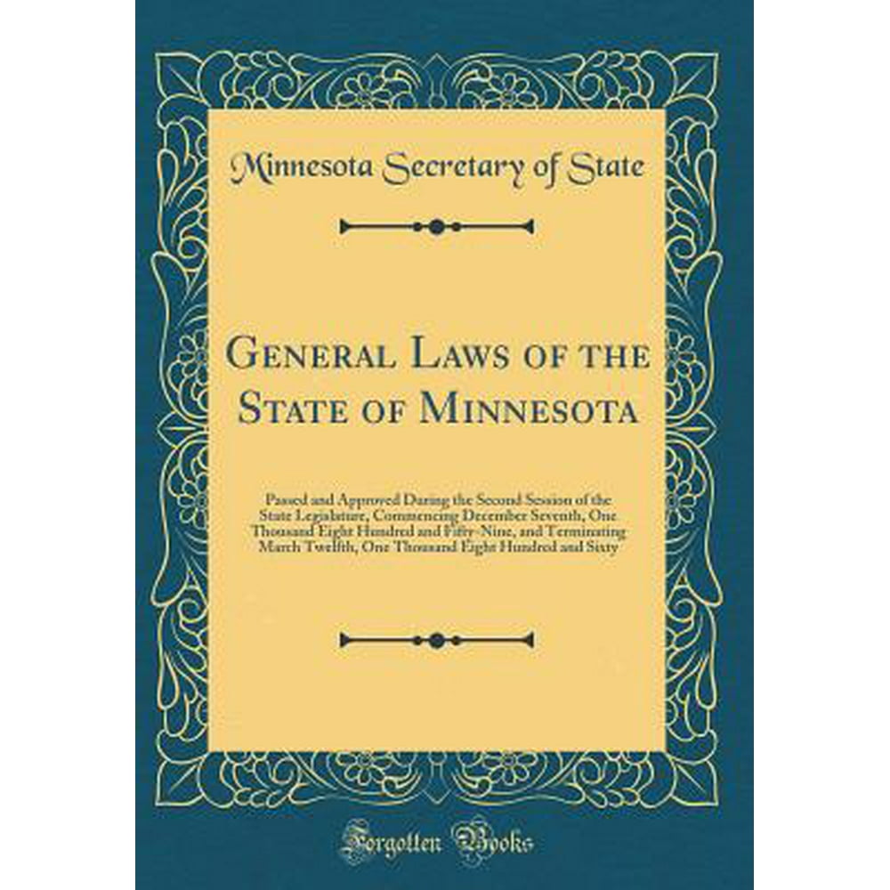General Laws of the State of Minnesota Passed and Approved During the