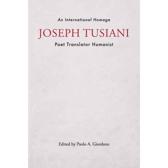 VIA Folios Joseph Tusiani -- Poet Translator Humanist: An International Homage, Book 2, (Paperback)