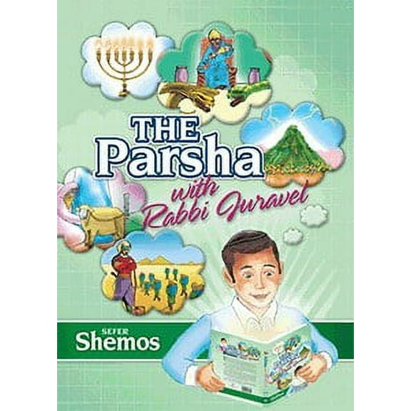 The Parsha With Rabbi Juravel: Volume 2 - Shemos [Hardcover]