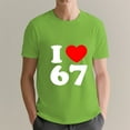 thumbnail image 4 of I Love 67 Heart Print Casual Tee For Men Women Birthday Gift Party Wear L OdeJous Cotton Green, 4 of 5