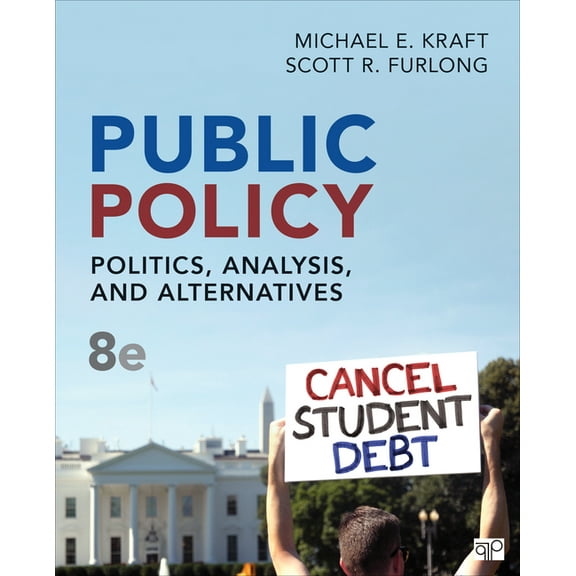 Public Policy: Politics, Analysis, and Alternatives, (Paperback)
