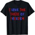 thumbnail image 2 of 100% Cotton Unisex I Love The Taste of Freedom 4th of July Matching Couple T-Shirt, 2 of 5