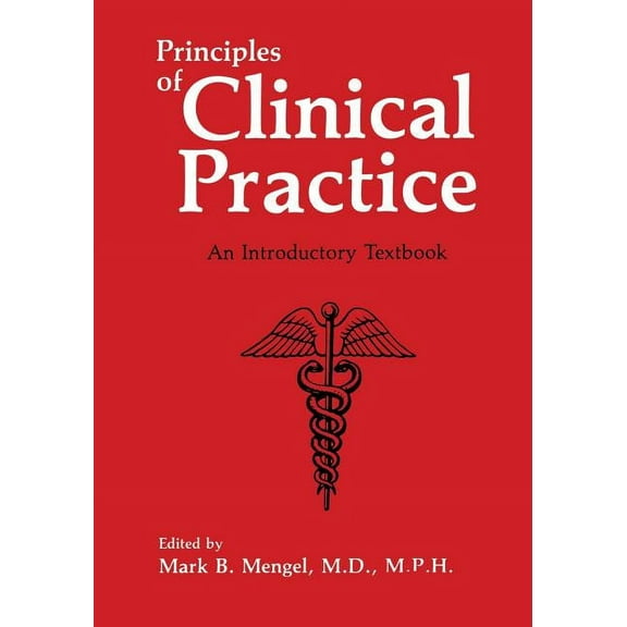 Principles of Clinical Practice: An Introductory Textbook, (Paperback)