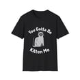 thumbnail image 2 of Kitten Me Men Women Fun Graphic Novelty T-Shirt, 2 of 8