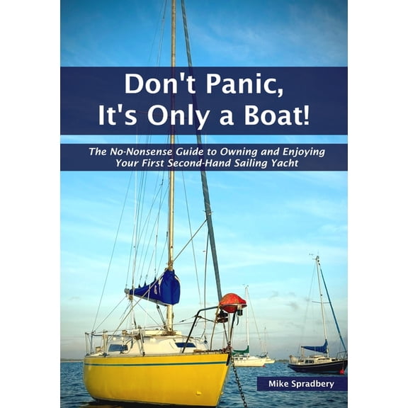 Don't Panic, It's Only a Boat!, (Paperback)